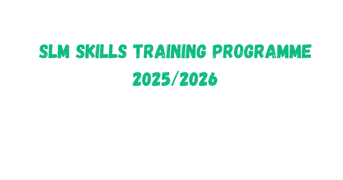 SLM Skills Training Programme 2025/2026