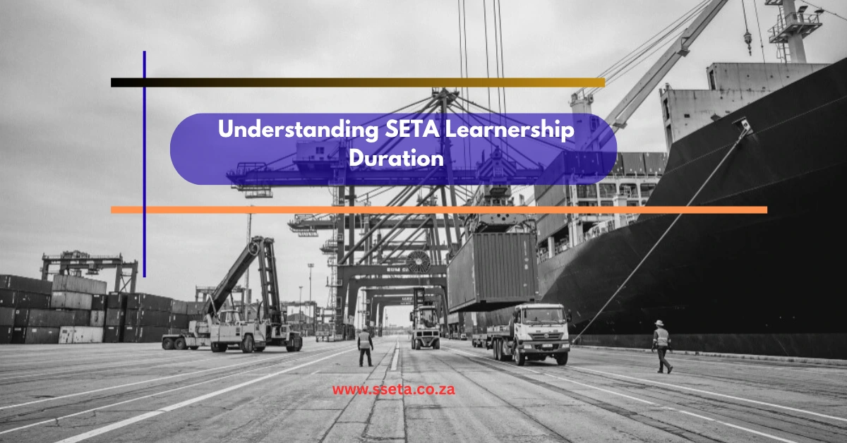 Understanding SETA Learnership Duration
