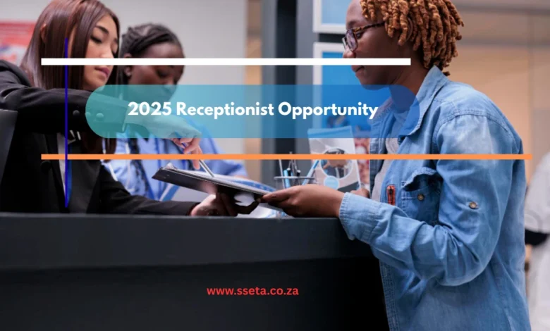 2025 Receptionist Opportunity