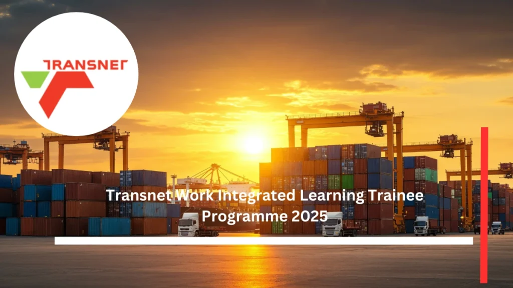 Transnet Work Integrated Learning Trainee Programme 2025